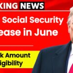 $200 Social Security Increase June 2025