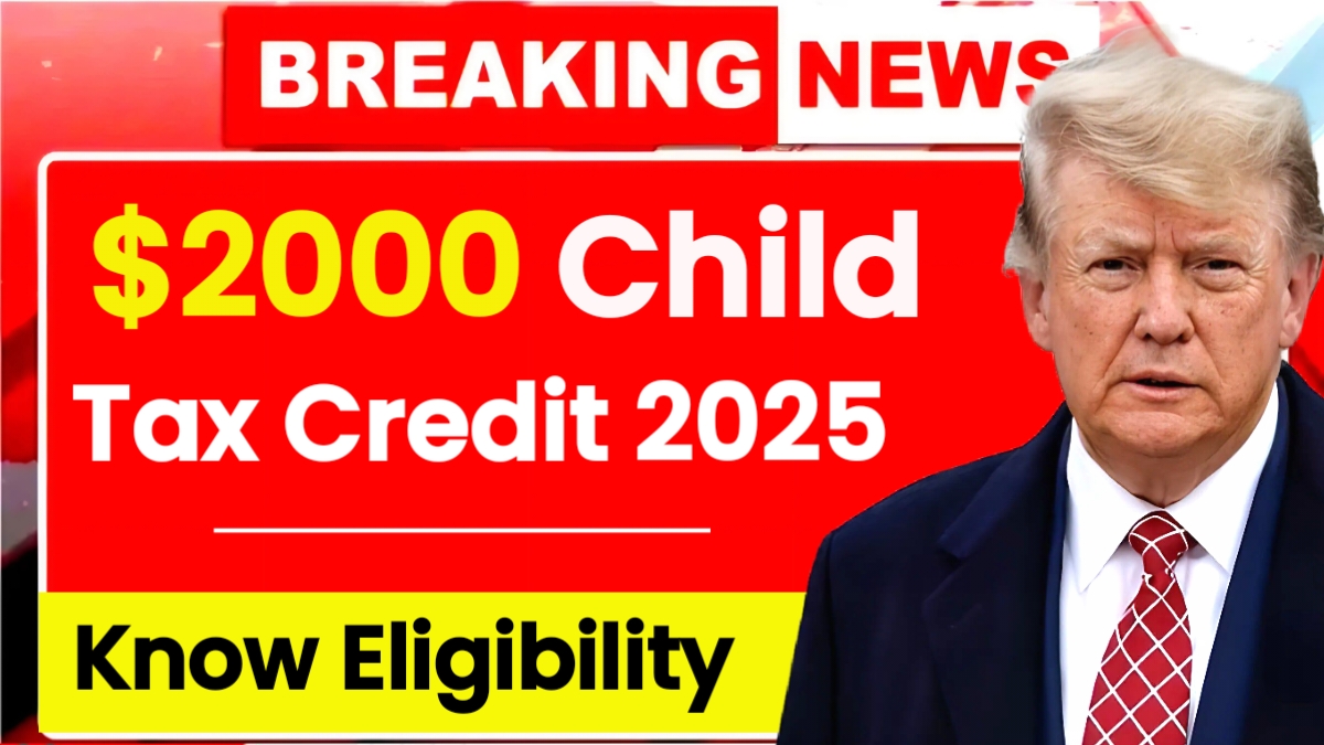 $2000 Child Tax Credit 2025