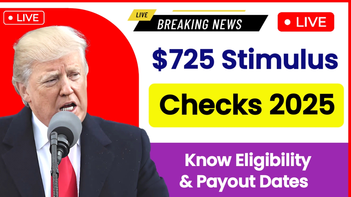 $725 Stimulus Checks 2025